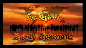 Ready Remnant: Pre-Rapture