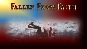 Fallen From Faith